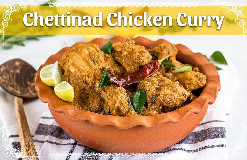 Savor the Spices with Chettinad Chicken Curry Recipe Now!