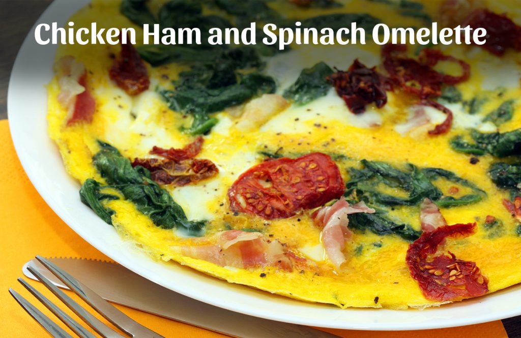 Chicken Ham and Spinach Omelette