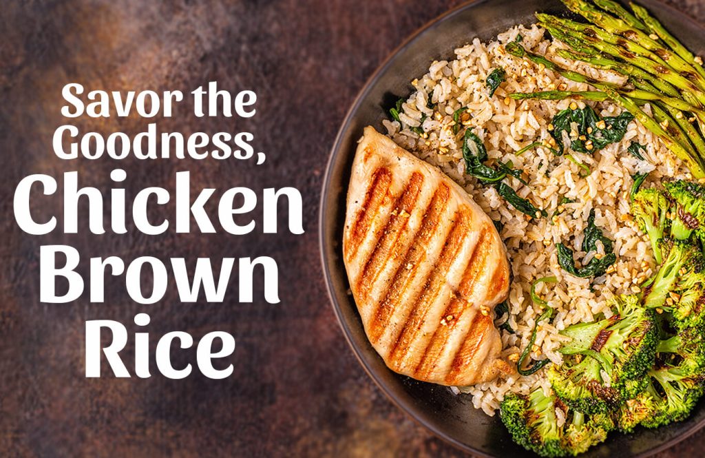 Chicken Brown Rice using Chicken Breast Boneless as protein rich brunch meal