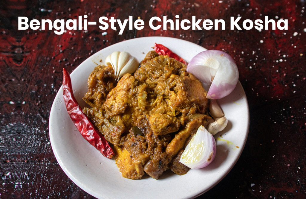 Bengali Style Chicken Kosha Recipe