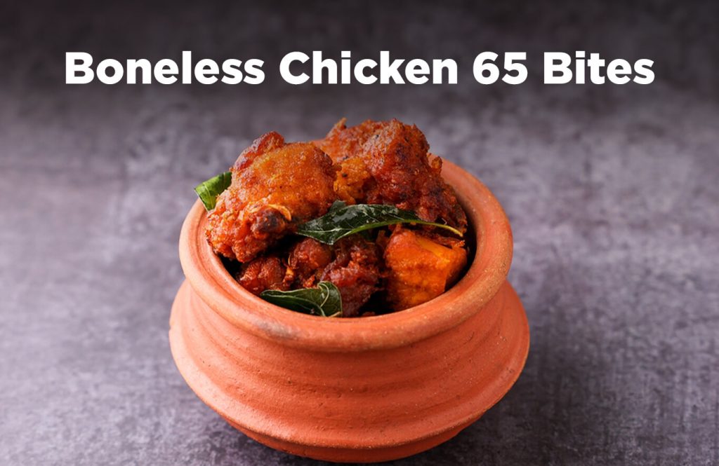 Boneless Chicken 65 Bites