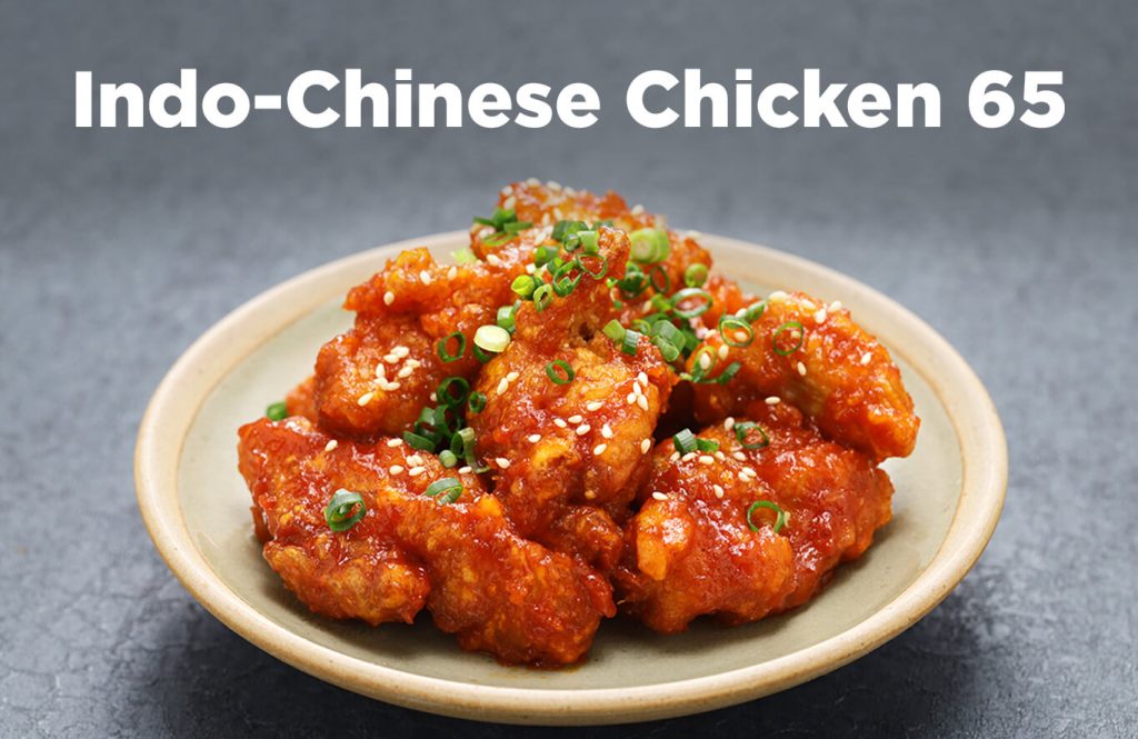 Indo-Chinese Chicken 65