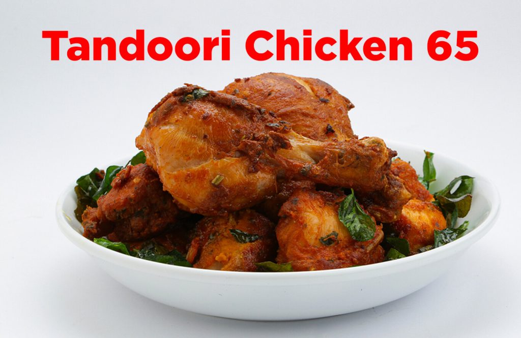 Tandoori Chicken 65